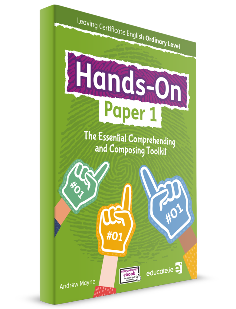 Hands-On Paper 1 – Leaving Certificate English Ordinary Level – Educate.ie