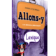 Allons–y 1 (3rd edition) Mon chef d'oeuvre/Ma trousse de grammaire